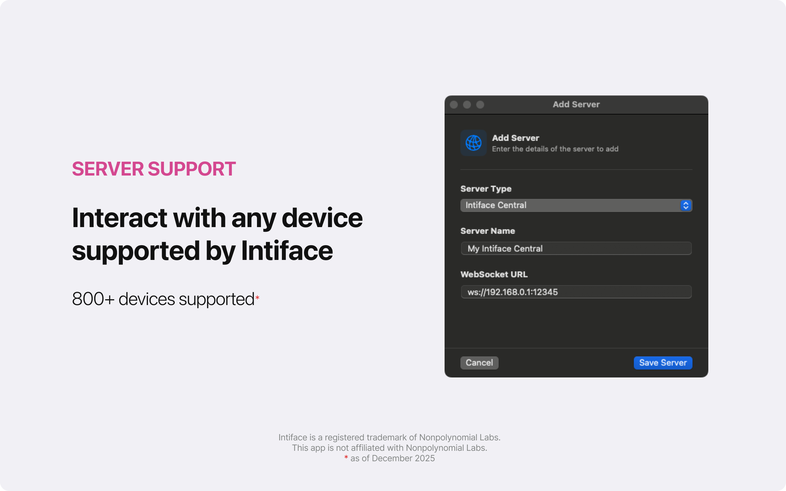 Easily connect any device supported by Intiface